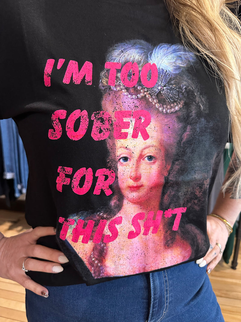 Too Sober Tee
