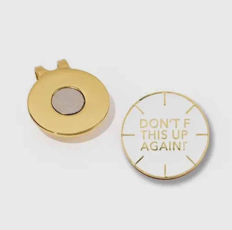 Don't F Up Ball Marker